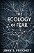Fearless: The Ecology of Fear (Cosmic & Planetary Fiction Series)