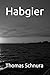 Habgier (Die 7 Todsünden) (German Edition)