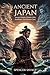 Ancient Japan: Yamato origins, Himiko’s rule, Buddhism, and warrior clans
