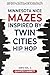 Minnesota Nice Mazes Inspired by Twin Cities Hip Hop: 40PZ Vol. 4