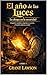El año de las luces de Grant Lawson: La chispa en la oscuridad: Cuando la verdad se imprime en secreto, el mundo comienza a arder — Libro I (Spanish Edition)