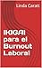 IKIGAI para el Burnout Laboral (Spanish Edition)