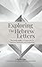 Exploring the Hebrew Letters: The Study Guide: A Framework for Learning, Reflection, and Integration