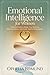 EMOTIONAL INTELLIGENCE FOR WOMEN: A Practical Guide to Master Your Emotions, Build Confidence, and Create Healthy Relationships