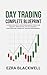 Day Trading Complete Blueprint: A Complete Guide to Mastering Market Structure Liquidity Price Action Risk Management Execution and Consistent Trading Performance