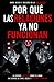 POR QUÉ LAS RELACIONES YA NO FUNCIONAN: Amor, deseo y soledad en la era digital (Spanish Edition)