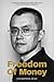 Freedom of Money: A Memoir of Protecting Users, Resilience, and the Founding of Binance