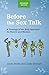 Before the Sex Talk: A Theology of the Body Approach for Parents and Mentors