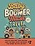 Baby Boomer Music Trivia #2: Over 270 Large Print Trivia Questions About the Songs, Artists and Pop Culture That Defined the 1970's and 1980's (The Baby Boomer Music Trivia Collection)