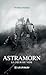 Astramorn: Le coeur du vide