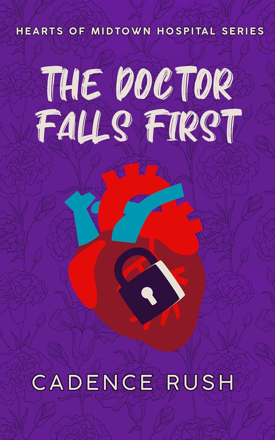 The Doctor Falls First (Hearts of Midtown Hospital #2)