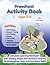 Preschool Activity Book Ages 3–5: Complete Learning Workbook with Tracing, Mazes, Dot-to-Dot & Coloring for Kindergarten Prep and Fine Motor Skills