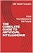 THE COMPLETE GUIDE TO ARTIFICIAL INTELLIGENCE : From Foundations to the Future