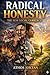 Radical Honesty: The New Social Currency