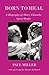 Born to Heal - a Biography of Harry Edwards, the spirit healer