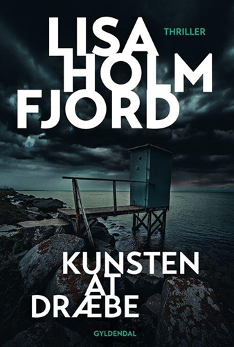 Kunsten at dræbe (Velfærdsdanmarks vrangside, #4)