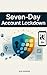 Seven-Day Account Lockdown: Secure Your Accounts, Stop Hacks, and Protect Your Digital Life in Just 7 Days