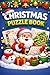 Christmas Puzzle Book: Word Search, Crossword & Sudoku for Cozy Holiday Fun