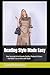 Reading Style Made Easy: Your Survival kit to Decode Outfits, Posture & Colors – Got Balls? Carry them with Style (Made Easy. Survival kits.)