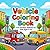 Vehicle Coloring Book for Kids: Fun and Easy Cars, Trucks and Vehicles for Kids Ages 3–10 | Cute and Simple Coloring Pages