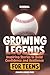 Growing Legends: Inspiring Stories for Teen Boys to Build Confidence and Resilience. Baseball Gifts Idea (Stocking Stuffers for Teen Boys)