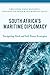 South Africa’s Maritime Diplomacy: Navigating Hard and Soft Power Strategies