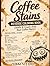 Coffee Stains: Reverse Coloring Book for Notes, Doodles & Creative Thinking Using Real Coffee Marks