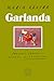 Garlanda: Paraules, pèrdues i altres celebracions