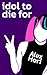 Idol to Die For (The Maku Files)