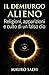 Il demiurgo alieno: Religioni, apparizioni e culto di un falso dio (La trilogia dell'origine) (Italian Edition)