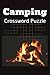 Camping Crossword Puzzles: Camping, Outdoors, Wildlife, 50 Puzzles. Crossword Puzzles