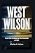 West Wilson: From the Gridiron to the Concrete Jungle
