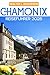 Chamonix Reiseführer 2026: Erkunden Sie den Mont Blanc, malerische Wanderungen, Skiurlaube und Alpendörfer in den französischen Alpen. (German Edition)