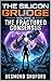 THE SILICON GRUDGE VOLUME II: THE FRACTURED CONSENSUS (The Silicon Grudge Series Book 2)