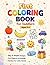 My First Coloring Book for Toddlers: Easy & Fun Objects Coloring Book for Ages 2-4 | Big Simple Shapes, Everyday Things, and Cute Items for Early Learning (Kids Coloring Books)