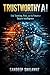 Trustworthy AI: Red Teaming, Risk and Architecture of Secure Intelligence
