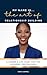 My Name is ... The Art of Relationship Building: A Career and Life Guide for the Upcoming Professional