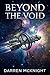 BEYOND THE VOID