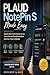 PLAUD NOTEPIN S MADE EASY: A Practical Guide to Recording, Transcribing, and Turning Conversations into Smart Notes in Minutes (Gadget Mastery Series)