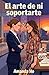 El arte de ni soportarte: Enemies to lovers de oficina (Líneas cruzadas · Romances LGBTQI+ en español) (Spanish Edition)