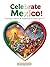 Celebrate Mexico: Festivals, Culture & Traditions for Kids Ages 5–7: A Fun and Educational Adventure Through Mexican Celebrations, Landmarks, and Customs
