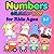 Learn Numbers Coloring Book for Kids Ages 3–7: Fun and Easy Number Coloring Pages | Learn Counting 54| Toddlers and Preschool Kids