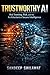 Trustworthy AI: Red Teaming, Risk and Architecture of Secure Intelligence