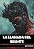 La llamada del bisonte (Spanish Edition)