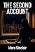 THE SECOND ACCOUNT: A Novel
