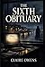 THE SIXTH OBITUARY