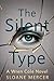 The Silent Type: A Wren Cole Novel, Book One