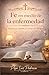 Fe en medio de la enfermedad: Esperanza cuando el cuerpo se debilita (Spanish Edition)