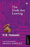 The Gods Are Leaving