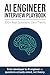 AI Engineer Interview Playbook: From Developer to AI Engineer
